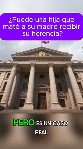 SC4540-2020 ¿Puede una hija que mató a su madre recibir su herencia? | GMH Abogados
