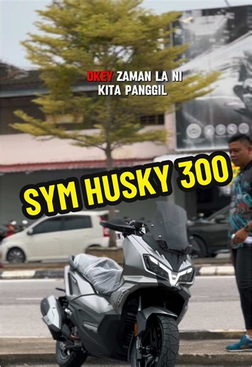 FULL REVIEW SYM HUSKY 300 … #fyp #fypdong #foryou #foryoupage #semogadipermudahkansegalaurusan #bangkerul #wmoto #husky #husky300 #scooter #kedaimoto #bigbike #jitra #kedah #sym