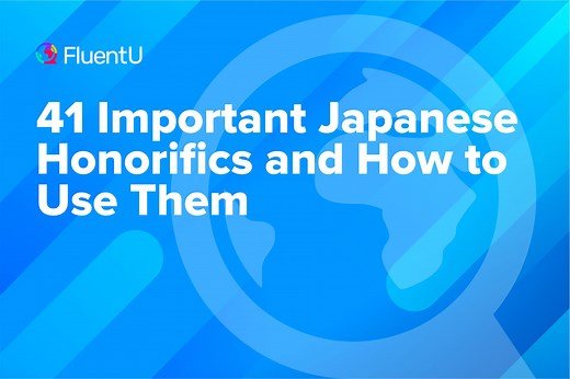 41 Important Japanese Honorifics and How to Use Them | FluentU Japanese Blog
