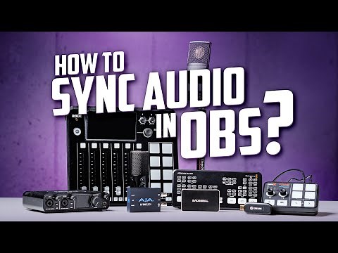 How To Sync Audio to Video for Livestreams Using OBS