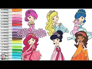 Strawberry Shortcake and Friends Coloring Book Compilation Princess Dresses Orange Blossom Raspberry