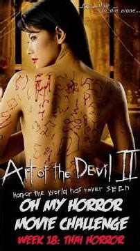 ART OF THE DEVIL II (2005) Week 18: Thai Horror | Oh My Horror Movie Challenge #omh2026