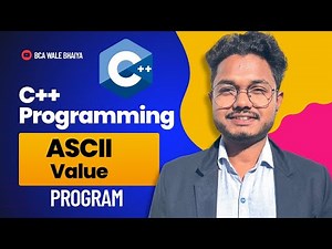 C++ program to print ASCII value || C++ programming