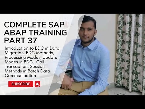 37. Introduction to BDC in Data Migration, BDC Methods, Call Transaction, Session Methods