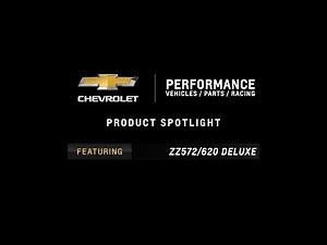 Chevrolet Performance - ZZ572/620 Deluxe Crate Engine - Information & Specs