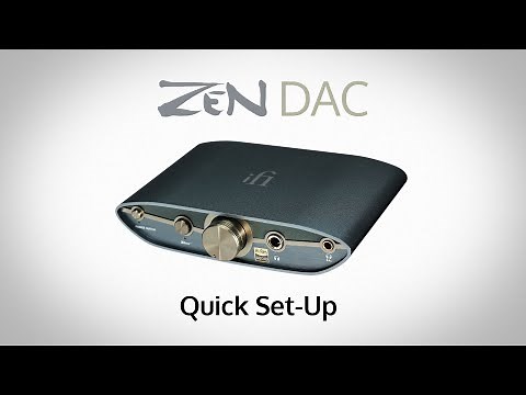 ZEN DAC 3 Quick Set-Up Guide