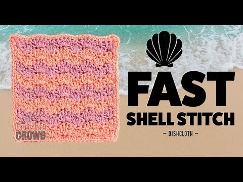 Fast Shell Stitch Crochet Dishcloth