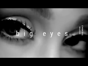 get big eyes | forced subliminal