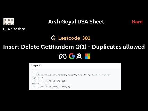 Insert Delete GetRandom O(1) - Duplicates allowed || Arsh Goyal DSA Sheet Q26 || Arrays || Leetcode