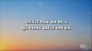 Montell Jordan - This Is How We Do It（Lyrics）