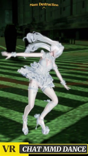 Mass Destruction [ VRCHAT MMD DANCE ]