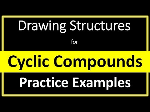 Drawing structures for Cyclic Compounds | Practice Examples | Chemistry 30