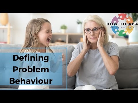 How to: Define Problem Behaviour