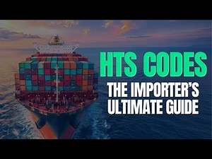 HTS Codes: The Importer’s Ultimate Guide