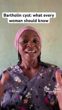 Bartholin Cyst: what every woman should know