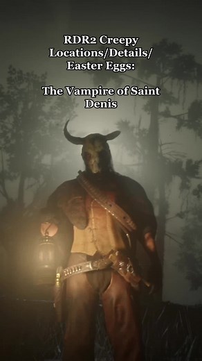 Exploring RDR2: Vampire of Saint Denis Secrets Revealed