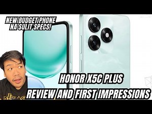 HONOR X5C PLUS REVIEW AND FIRST IMPRESSION: NEW BUDGET PHONE NA SW