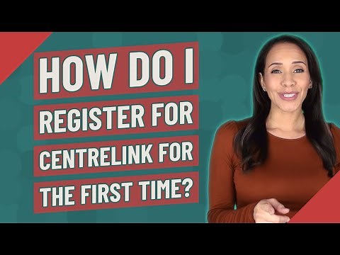 How do I register for Centrelink for the first time?