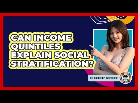 Can Income Quintiles Explain Social Stratification?