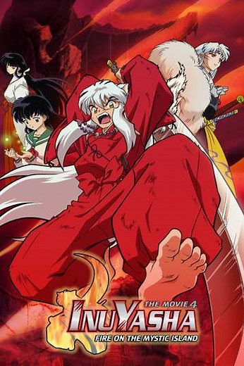 Inuyasha the Movie 4: Fire on the Mystic Island (2006) - Movie