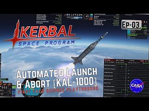 KSP - Using the KAL-1000 to Program a LAUNCH & ABORT SEQUENCE [Ep03]