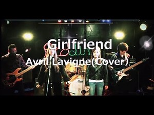 Girlfriend- by Avril Lavigne-cover(collaboration songs with Channel DAT)