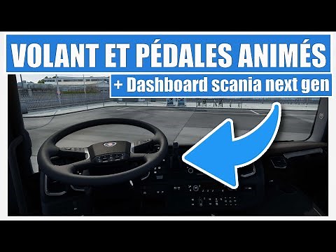 [ ETS 2 1.41 ] VOLANT + PÉDALES ANIMÉS + NEW DASHBOARD SCANIA NEXT GEN