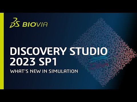 Discovery Studio 2023 SP1 | What's New in Simulation