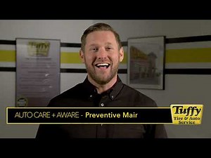 Tuffy Tire & Auto Service Centers - Auto Care + Aware - Preventive Maintenance