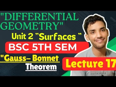 bsc 5th semester maths unit 2 surfaces| gauss bonnet theorem| lecture 17