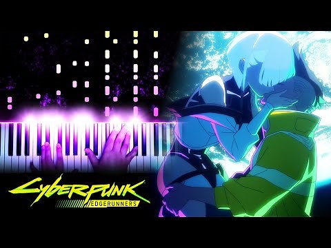Cyberpunk: Edgerunners - “I Really Want to Stay At Your House” (Piano)