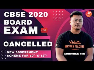 CBSE/ICSE Class 10th & 12th Board Exam 2020 Cancelled? New Assessment Scheme - Class 10 & 12|Vedantu