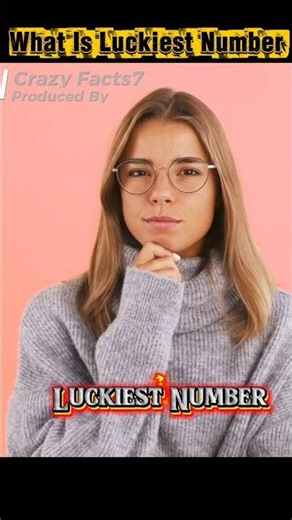 World luckiest number #luckynumber #fact