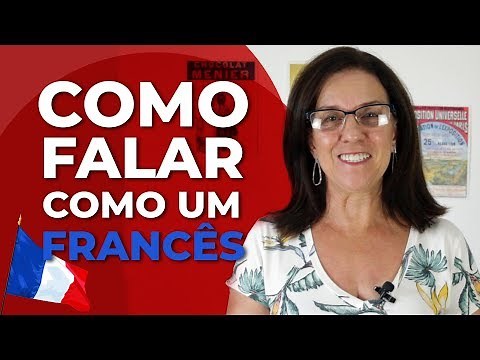 Aprenda como falar como um francês