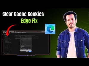 How To Clear Cache and Cookies in Microsoft Edge Step -By- Step Full Guide