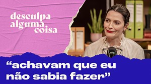 30K views · 287 reactions | No Desculpa Alguma Coisa, a empresária Vanessa Rozan fala do período em que foi a maquiadora responsável pelas transformações no ‘Esquadrão da Moda’ e diz como lidou com as críticas do público. #DesculpaAlgumaCoisa #T02EP18C | Universa | Facebook