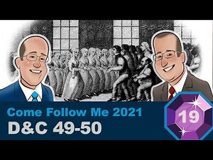 Scripture Gems Ep. 19- Come Follow Me: D&C 49-50
