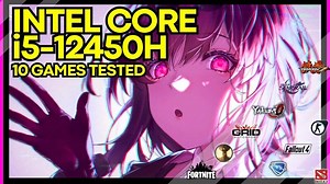 Intel Core i5-12450h Gameplay Benchmarks [10 Games Tested]