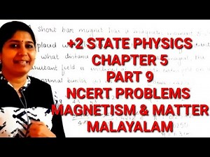 +2 PHYSICS : NCERT PROBLEMS : MAGNETISM & MATTER : MALAYALAM