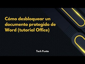 Cómo desbloquear un documento protegido de Word (tutorial Office)