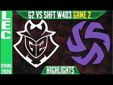 G2 vs SHFT Highlights Game 2 | LEC Spring 2026 W4D3 | G2 Esports vs Shifters G2