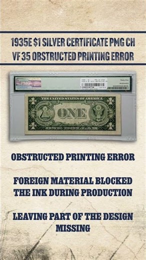 1935E $1 Silver Certificate Obstructed Printing Error
