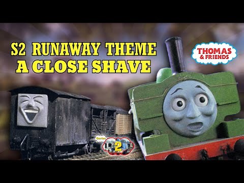 Thomas & Friends S2 Runaway Theme (A Close Shave) HIGH QUALITY