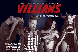 Villians Burlesque, when Evil Meets Sexy at Harvelle's Long Beach on 8th July, 2022