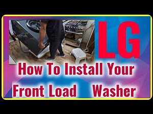 "How to Install Your LG Front Load Washer: Easy DIY Guide!"
