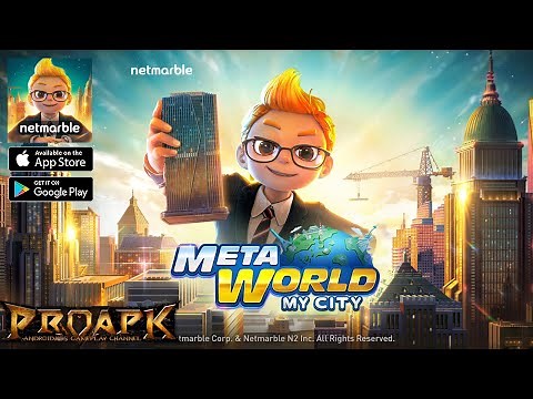 Meta World: My City Gameplay Android / iOS (by Netmarble) (Official Launch)