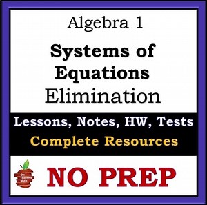 Elimination - Systems of Equations Algebra 1 - No Prep Teacher Bundle