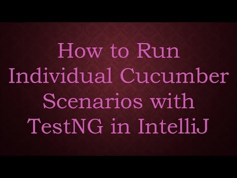 How to Run Individual Cucumber Scenarios with TestNG in IntelliJ