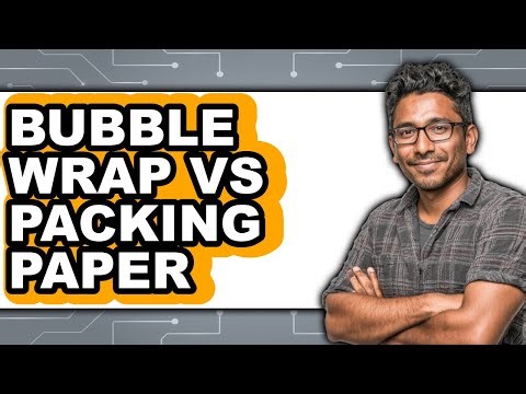 Bubble Wrap vs Packing Paper: Which Is Better for Moving?