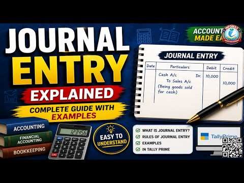 Journal Entry Explained | Accounting Journal Entries with Examples